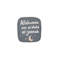 PRE-ORDER | Allahumma Inni As'aluka Al-Jannah
