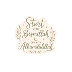 PRE-ORDER | Start with Bismillah, End with Alhamdulillah