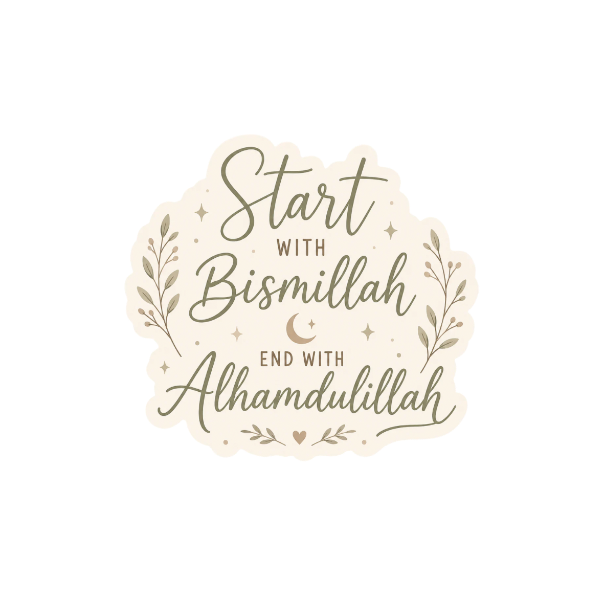 PRE-ORDER | Start with Bismillah, End with Alhamdulillah