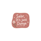 PRE-ORDER | Sabr, It's Just Dunya